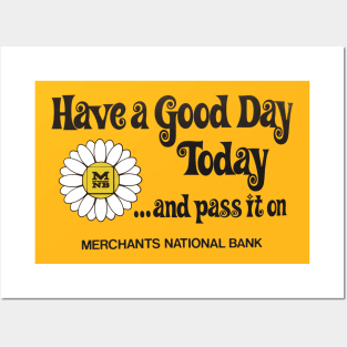 Have a Good Day Today and Pass it On Posters and Art